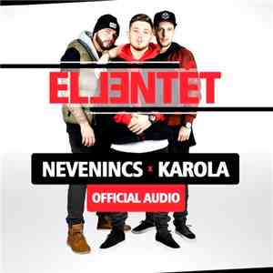 Nevenincs X Karola - Ellentét