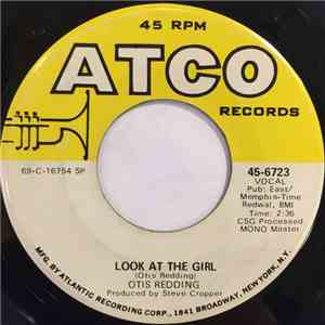 Otis Redding - Look At The Girl / That's A Good Idea