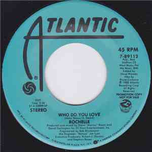 Rochelle - Who Do You Love