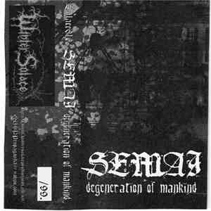 Semai - Degeneration Of Mankind