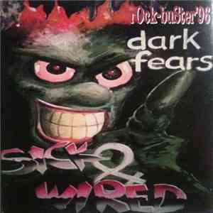 Sick & Wired - Dark Fears