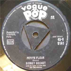 Sidney Bechet With Claude Luter And His Orchestra - Petite Fleur