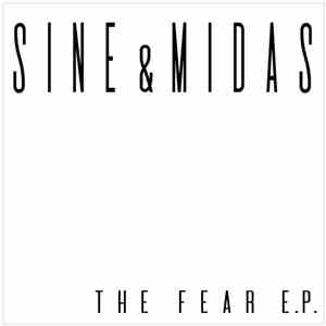 Sine and Midas - The Fear EP