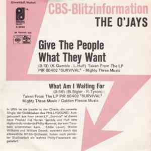 The O'Jays - Give The People What They Want / What Am I Waiting For