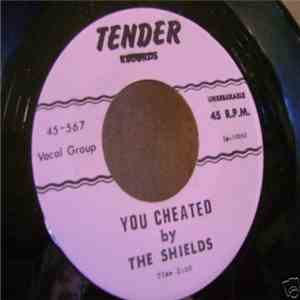The Shields - You Cheated / I'm Sorry Now