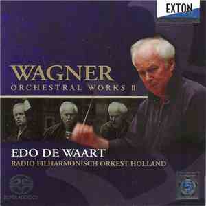 Wagner, Edo de Waart cond. Radio Filharmonisch Orkest Holland - Orchestral  ...