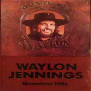 Waylon Jennings - Greatest Hits