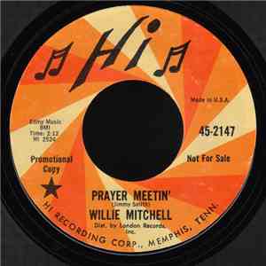 Willie Mitchell - Prayer Meetin' / Bum Daddy