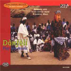 Bambara / Bozo  - Dònfòli: Play The Music (Bamana And Bozo Songs From Kiran ...