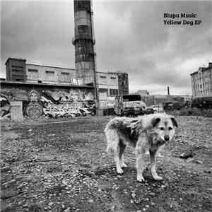 Blupa Music - Yellow Dog EP