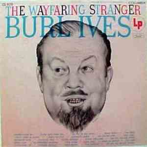 Burl Ives - The Wayfaring Stranger
