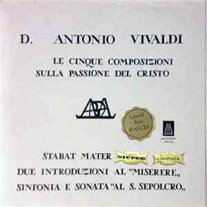 D. Antonio Vivaldi - Le Cinque Composizioni Sulla Passione Del Cristo - Sta ...