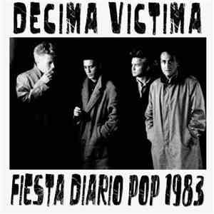 Décima Víctima - Fiesta Diario Pop 1983