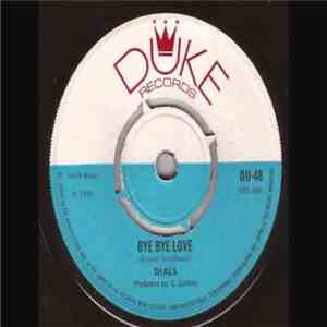 Dials  - Bye Bye Love /  It's Love