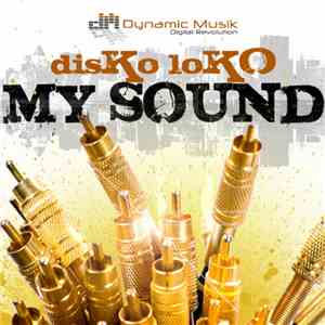 disKo loKO - My Sound