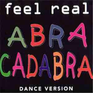Feel Real - Abracadabra (Dance Version)