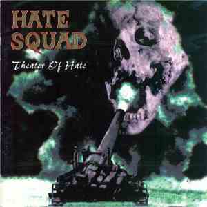 Hate Squad - Theater Of Hate