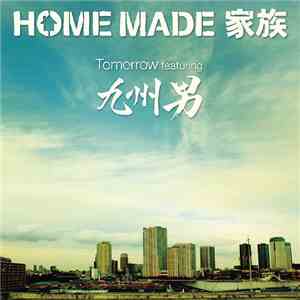 Home Made 家族 - Tomorrow