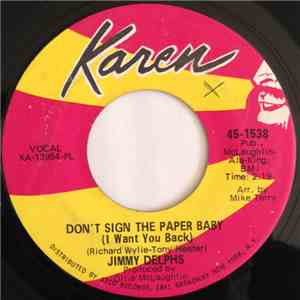 Jimmy Delphs - Don't Sign The Paper Baby (I Want You Back) / Almost