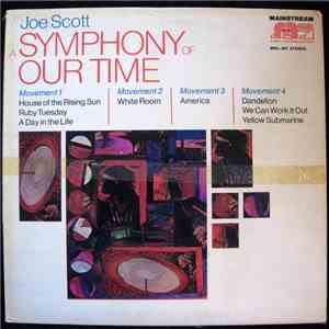 Joe Scott - A Symphony Of Our Time