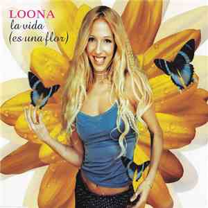 Loona - La Vida (Es Una Flor)