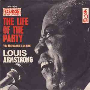 Louis Armstrong - The Life Of The Party