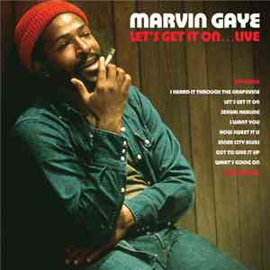 Marvin Gaye - Let's Get It On: Live