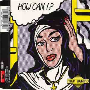 Men Behind - How Can I?