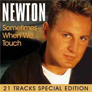 Newton  - Sometimes When We Touch - 21 Tracks (Special Edition)