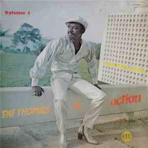 Pat Thomas  - In Action Vol. 1 - I Am Born Again
