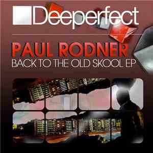 Paul Rodner - Back To The Old Skool EP