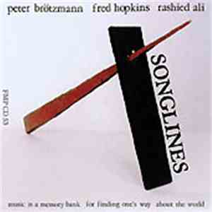 Peter Brötzmann / Fred Hopkins / Rashied Ali - Songlines