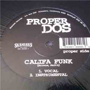 Proper Dos - Califa Funk / Bye Bye Baby