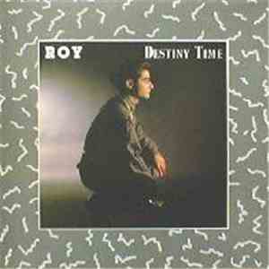 Roy - Destiny Time