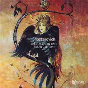 Shostakovich, The Florestan Trio, Susan Gritton - Piano Trios Nos 1 & 2 • S ...