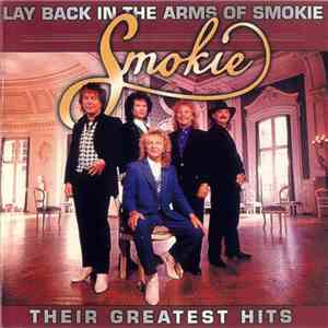Smokie - Lay Back In The Arms Of Smokie - Their Greatest Hits