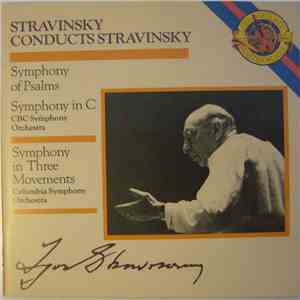 Stravinsky - Stravinsky Conducts Stravinsky (Symphony Of Pslams / Symphony  ...