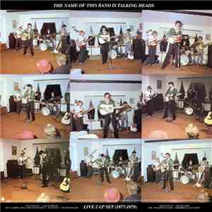 Talking Heads - The Name Of This Band Is Talking Heads