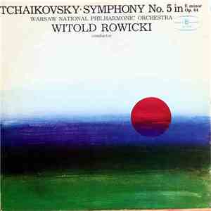 Tchaikovsky - Warsaw National Philharmonic Orchestra, Witold Rowicki - Symp ...