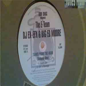 The E-Team! - Tunes From The Hood Volume 1