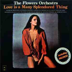 The Flowers Orchestra - Love Is A Many Splendored Thing