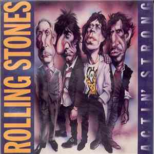 The Rolling Stones - Actin' Strong