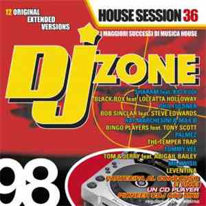 Various - DJ Zone 98 - House Session 36