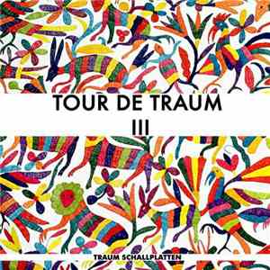 Various - Tour De Traum III
