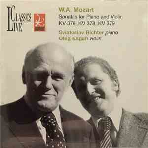 W.A. Mozart, Sviatoslav Richter, Oleg Kagan - Sonatas For Piano And Violin  ...