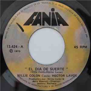Willie Colón - El Dia De Suerte / Señora Lola