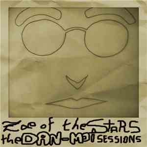 Zoe Of The Stars - The Dan​-​Moi Sessions