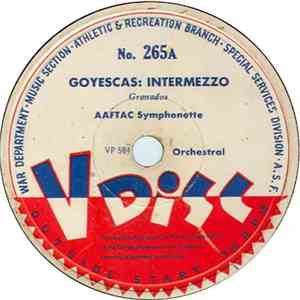 AAFTAC Symphonette - Goyescas: Intermezzo / Dance Of The Comedians