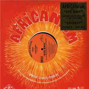 Africanism All Stars - Sye Bwa / Zookey (Lift Your Leg Up)