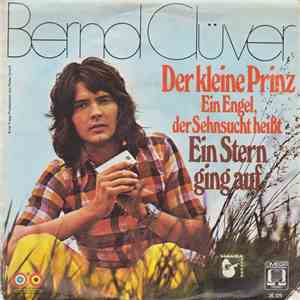 Bernd Clüver - Der Kleine Prinz (Ein Engel, Der Sehnsucht Heißt)
